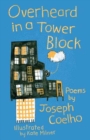 Overheard in a tower block - Coelho, Joseph