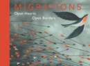 Image for Migrations  : open hearts, open borders