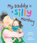 Image for My daddy is a silly monkey