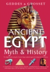 Image for Ancient Egypt Myth and History: The religion, myths, and gods of ancient Egypt explained against the background of its history