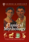 Image for Classical Mythology: A dictionary of the tales, characters and traditions of Classical Mythology