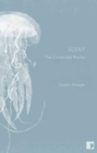 Image for Scent  : the collected works