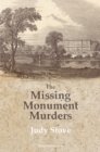 Image for The missing monuments murders