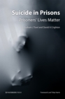 Image for Suicide in prisons: prisoners&#39; lives matter