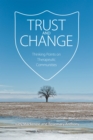 Image for Trust and change: thinking points on therapeutic communities
