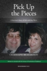Image for Pick Up the Pieces: A Survivor&#39;s Story of Life with Ray Wyre