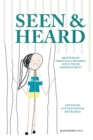 Image for Seen &amp; heard: 100 poems by parents &amp; children affected by imprisonment