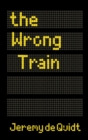 Image for The Wrong Train