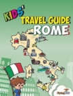 Image for Kids&#39; Travel Guide - Rome