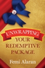 Image for Unwrapping Your Redemptive Packages