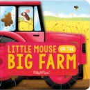 Image for Little Mouse on the Big Farm