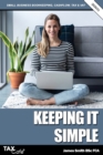 Image for Keeping it Simple 2020/21 : Small Business Bookkeeping, Cash Flow, Tax &amp; VAT