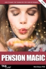 Image for Pension Magic 2021/22 : How to Make the Taxman Pay for Your Retirement