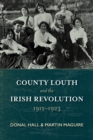 Image for County Louth and the Irish Revolution, 1912-1923