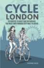 Image for Cycle London: 20 routes to help you experience the best this famous city has to offer
