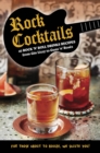 Image for Rock cocktails  : 50 rock &#39;n&#39; roll drinks recipes - from Gin Lizzy to Guns &#39;n&#39; Rosâes