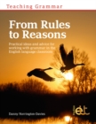 Image for Teaching grammar: from rules to reasons