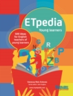 Image for ETpedia young learners: 500 ideas for English teachers of young learners