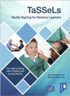 Image for TaSSeLs  : tactile signing for sensory learners