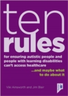 Image for 10 Rules for Ensuring Autistic People and People with Learning Disabilities Can&#39;t Access Health Care... and maybe what to do about it