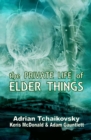 Image for The Private Life of Elder Things
