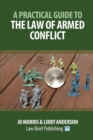 Image for A Practical Guide to the Law of Armed Conflict