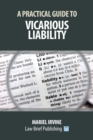 Image for A practical guide to vicarious liability