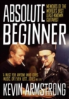 Image for Absolute beginner  : memoirs of the world&#39;s best least-known guitarist