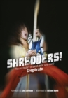 Image for Shredders!