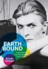 Image for Earthbound : David Bowie and The Man Who Fell To Earth