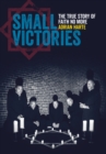 Image for Small Victories: The Real Story of Faith No More