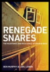 Image for Renegade snares  : the resistance and resilience of drum &amp; bass