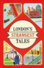 Image for LONDON&#39;S STRANGEST TALES HB