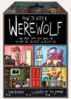 Image for How to keep a werewolf  : and other exotic pets which may or may not a) exist or b) eat you