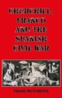 Image for Churchill, Franco and the Spanish Civil War