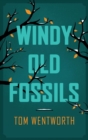 Image for Windy old fossils