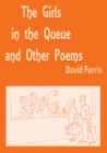 Image for The Girls in the Queue : and Other Poems