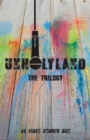 Image for Unholyland: The Trilogy