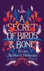Image for A Secret of Birds &amp; Bone