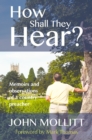 Image for How Shall They Hear?