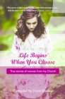Image for Life Begins When You Choose