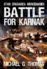 Image for Battle for Karnak (Star Crusades: Mercenaries, Book 4)