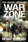 Image for War Zone (Star Crusades: Mercenaries Book 5)