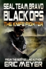 Image for SEAL Team Bravo: Black Ops - The Knife Fighter