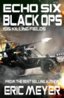 Image for Echo Six : Black Ops 9 - Isis Killing Fields