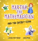 Image for Martha the Mathemagician and the Secret Code