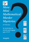 Image for More Mini Mathematical Murder Mysteries