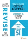 Image for Entrance Tickets : Strategy 1 for GCSE Mathematics