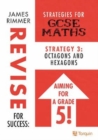 Image for Octagons and Hexagons : Strategy 3 for GCSE Mathematics