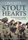 Image for Stout hearts  : the British and Canadians in Normandy 1944